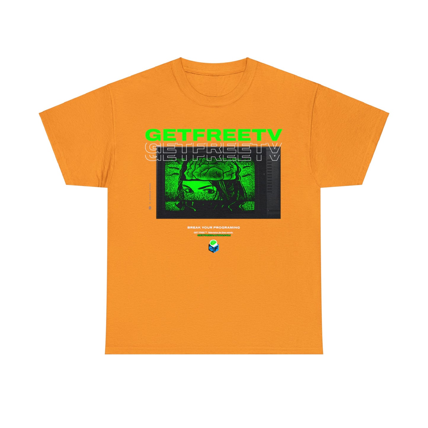 GETFREETV BREAK YOUR PROGRAMMING TEE