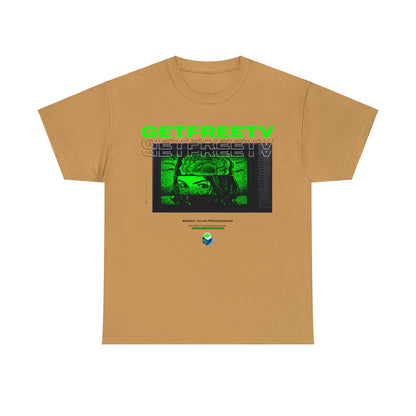 GETFREETV BREAK YOUR PROGRAMMING TEE
