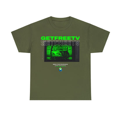GETFREETV BREAK YOUR PROGRAMMING TEE